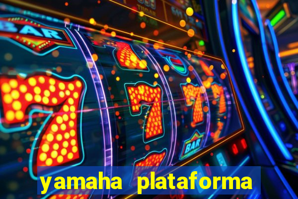 yamaha plataforma de jogos